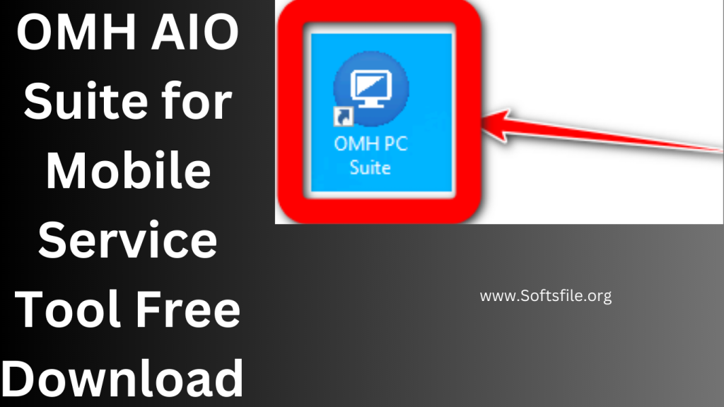 OMH AIO Suite for Mobile Service Tool Free Download 