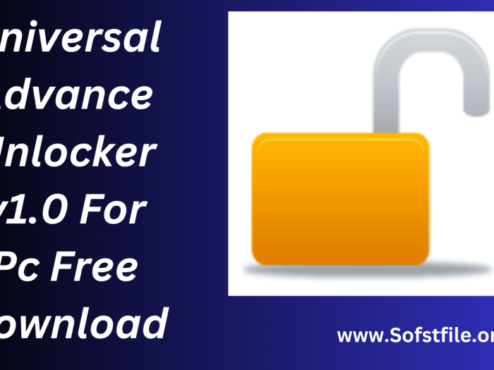 Universal Advance Unlocker v1.0 For Pc Free Download