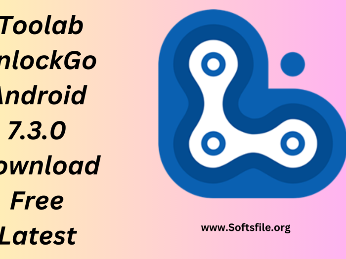 iToolab UnlockGo Android 7.3.0 Download Free Latest