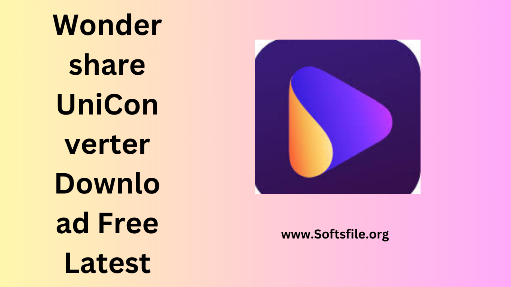 Wondershare UniConverter Download Free Latest